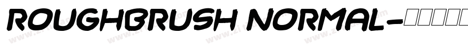 RoughBrush Normal字体转换
